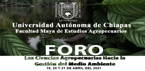 FORO: LAS CIENCIAS AGROPECUARIAS HACIA LA GESTIÓN DEL MEDIO AMBIENTE