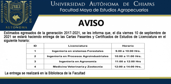 AVISO: ENTREGA DE LAS CARTAS PASANTES Y CERTIFICADOS DE ESTUDIOS GENERACIÓN 2017-2021