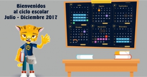 Bienvenidos al ciclo escolar Julio - Diciembre 2017