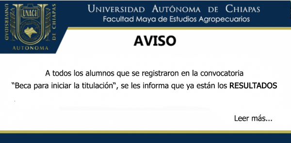 RESULTADOS DE LA CONVOCATORIA &quot;BECA PARA INICIAR LA TITULACIÓN&quot;